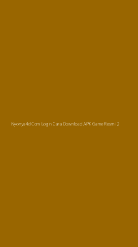 Tampilan Antarmuka Aplikasi Nyonya4d Com Login Cara Download Apk Game Resmi - 2