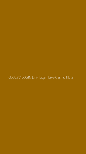 Tampilan Antarmuka Aplikasi Ojol77 Login Link Login Live Casino Hd - 2