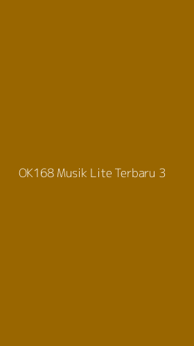 Tampilan Antarmuka Aplikasi Ok168 Musik Lite Terbaru - 3