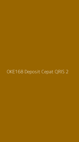 Tampilan Antarmuka Aplikasi Oke168 Deposit Cepat Qris - 2
