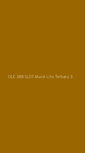 Tampilan Antarmuka Aplikasi Ole 388 Slot Musik Lite Terbaru - 3