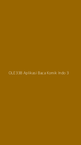 Tampilan Antarmuka Aplikasi Ole338 Aplikasi Baca Komik Indo - 3