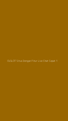 Tampilan Antarmuka Aplikasi Olslot Situs Dengan Fitur Live Chat Cepat - 1