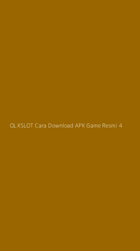 Tampilan Antarmuka Aplikasi Olxslot Cara Download Apk Game Resmi - 4