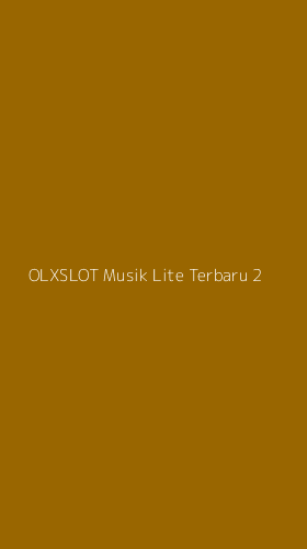 Tampilan Antarmuka Aplikasi Olxslot Musik Lite Terbaru - 2