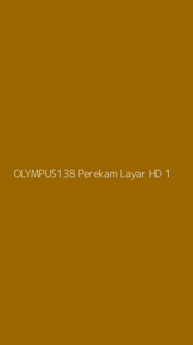 Tampilan Antarmuka Aplikasi Olympus138 Perekam Layar Hd - 1