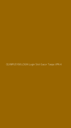 Tampilan Antarmuka Aplikasi Olympus168 Login Login Slot Gacor Tanpa Vpn - 4