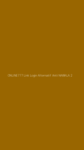 Tampilan Antarmuka Aplikasi Online777 Link Login Alternatif Anti Nawala - 2