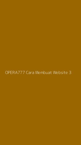Tampilan Antarmuka Aplikasi Opera777 Cara Membuat Website - 3