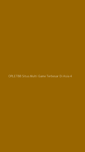 Tampilan Antarmuka Aplikasi Oplet88 Situs Multi Game Terbesar Di Asia - 4