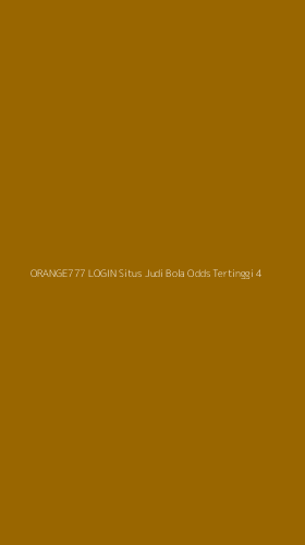 Tampilan Antarmuka Aplikasi Orange777 Login Situs Judi Bola Odds Tertinggi - 4