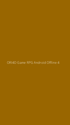 Tampilan Antarmuka Aplikasi Ori4d Game Rpg Android Offline - 4