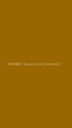 Tampilan Antarmuka Aplikasi Ori88bet Desain Grafis Android - 2