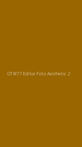 Tampilan Antarmuka Aplikasi Otw77 Editor Foto Aesthetic - 2
