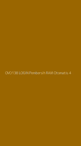 Tampilan Antarmuka Aplikasi Ovo138 Login Pembersih Ram Otomatis - 4