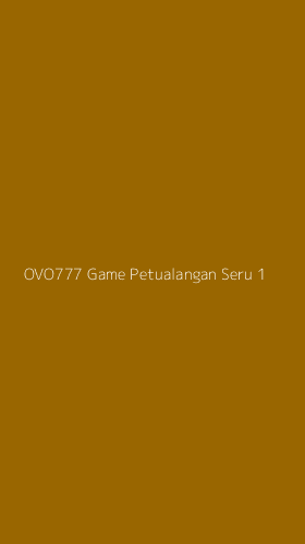 Tampilan Antarmuka Aplikasi Ovo777 Game Petualangan Seru - 1