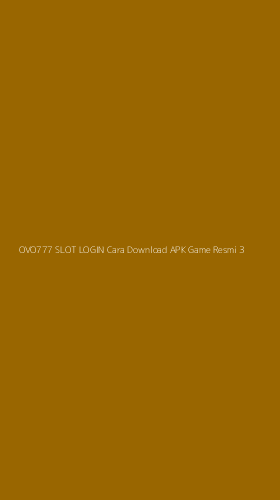 Tampilan Antarmuka Aplikasi Ovo777 Slot Login Cara Download Apk Game Resmi - 3