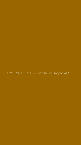 Tampilan Antarmuka Aplikasi Owl77 Login Situs Game Online Tanpa Lag - 1