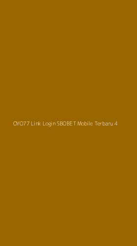 Tampilan Antarmuka Aplikasi Oyo77 Link Login Sbobet Mobile Terbaru - 4