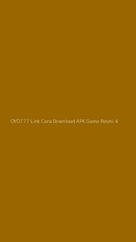Tampilan Antarmuka Aplikasi Oyo777 Link Cara Download Apk Game Resmi - 4