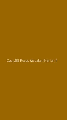 Tampilan Antarmuka Aplikasi Oasis88 Resep Masakan Harian - 4