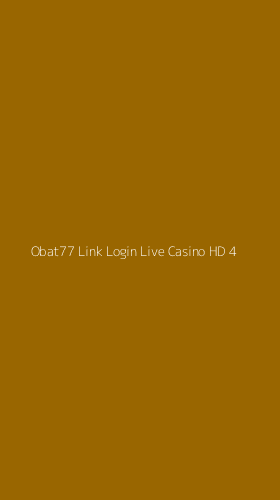 Tampilan Antarmuka Aplikasi Obat77 Link Login Live Casino Hd - 4