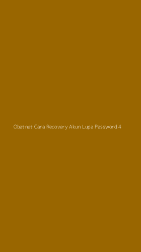 Tampilan Antarmuka Aplikasi Obatnet Cara Recovery Akun Lupa Password - 4