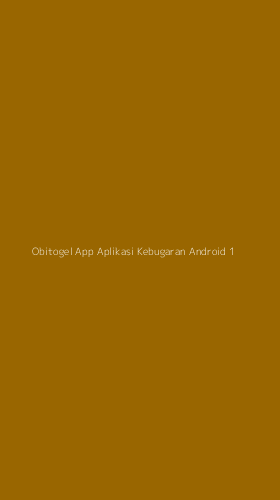 Tampilan Antarmuka Aplikasi Obitogel App Aplikasi Kebugaran Android - 1