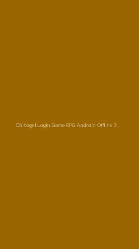 Tampilan Antarmuka Aplikasi Obitogel Login Game Rpg Android Offline - 3