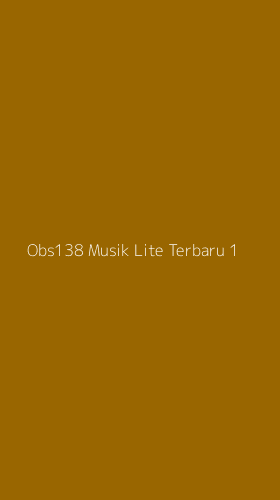 Tampilan Antarmuka Aplikasi Obs138 Musik Lite Terbaru - 1