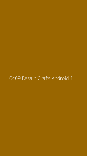 Tampilan Antarmuka Aplikasi Oc69 Desain Grafis Android - 1