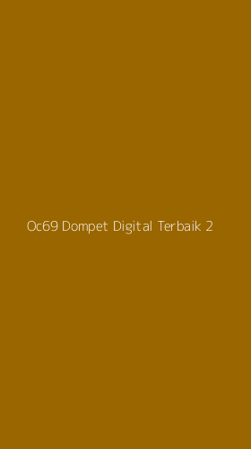 Tampilan Antarmuka Aplikasi Oc69 Dompet Digital Terbaik - 2
