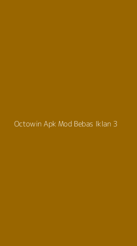 Tampilan Antarmuka Aplikasi Octowin Apk Mod Bebas Iklan - 3