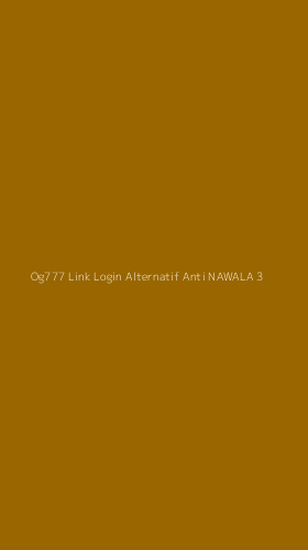 Tampilan Antarmuka Aplikasi Og777 Link Login Alternatif Anti Nawala - 3