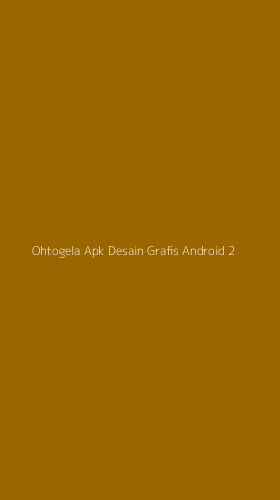 Tampilan Antarmuka Aplikasi Ohtogela Apk Desain Grafis Android - 2