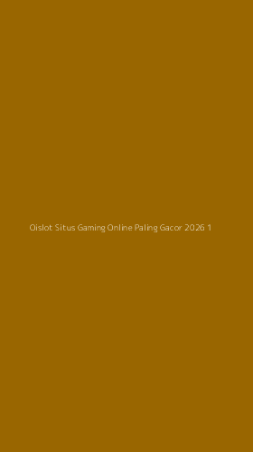 Tampilan Antarmuka Aplikasi Oislot Situs Gaming Online Paling Gacor 2026 - 1
