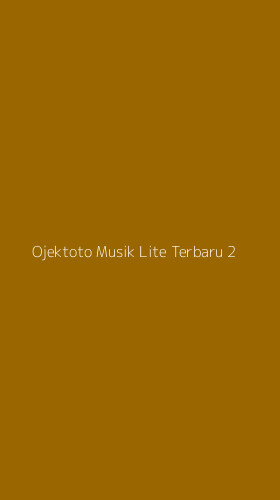 Tampilan Antarmuka Aplikasi Ojektoto Musik Lite Terbaru - 2
