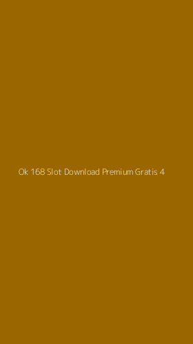 Tampilan Antarmuka Aplikasi Ok 168 Slot Download Premium Gratis - 4