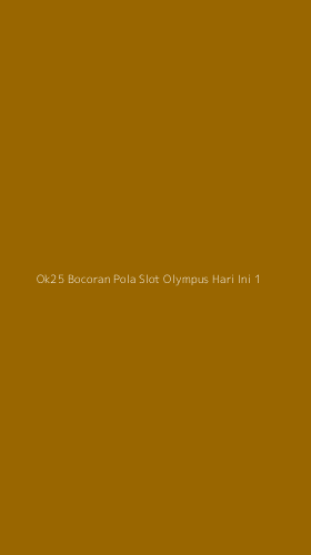 Tampilan Antarmuka Aplikasi Ok25 Bocoran Pola Slot Olympus Hari Ini - 1
