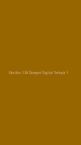 Tampilan Antarmuka Aplikasi Oke Bos 138 Dompet Digital Terbaik - 1