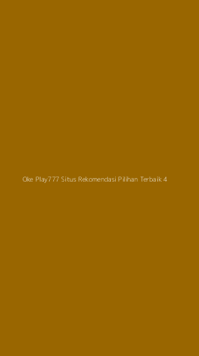 Tampilan Antarmuka Aplikasi Oke Play777 Situs Rekomendasi Pilihan Terbaik - 4