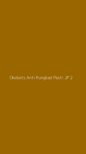 Tampilan Antarmuka Aplikasi Okebets Anti Rungkad Pasti Jp - 2