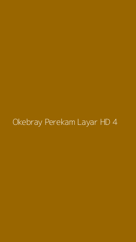 Tampilan Antarmuka Aplikasi Okebray Perekam Layar Hd - 4
