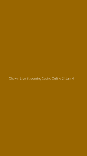 Tampilan Antarmuka Aplikasi Okewin Live Streaming Casino Online 24jam - 4