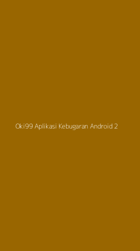 Tampilan Antarmuka Aplikasi Oki99 Aplikasi Kebugaran Android - 2