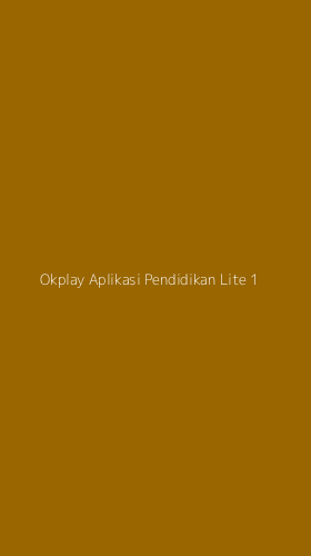 Tampilan Antarmuka Aplikasi Okplay Aplikasi Pendidikan Lite - 1