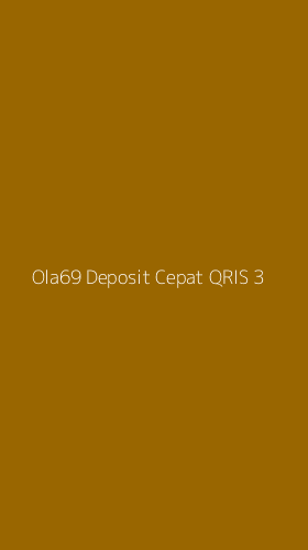 Tampilan Antarmuka Aplikasi Ola69 Deposit Cepat Qris - 3