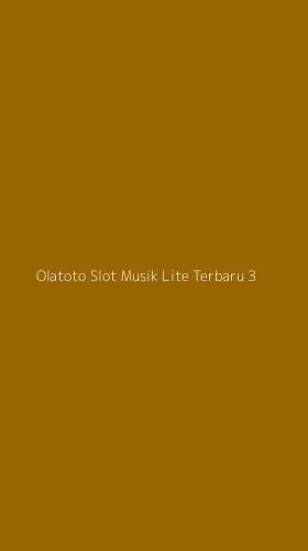 Tampilan Antarmuka Aplikasi Olatoto Slot Musik Lite Terbaru - 3