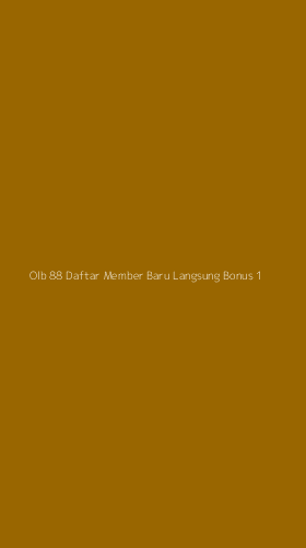 Tampilan Antarmuka Aplikasi Olb 88 Daftar Member Baru Langsung Bonus - 1
