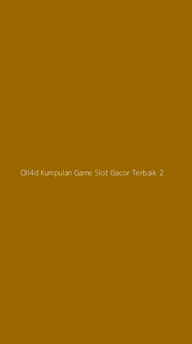 Tampilan Antarmuka Aplikasi Oll4d Kumpulan Game Slot Gacor Terbaik - 2